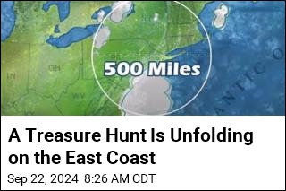 A Treasure Hunt Is Unfolding on the East Coast