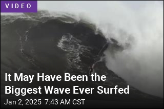 It May Have Been the Biggest Wave Ever Surfed