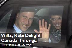 Wills, Kate Delight Canada Throngs