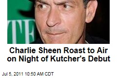 Charlie Sheen Roast to Air on Night of Kutcher's Debut